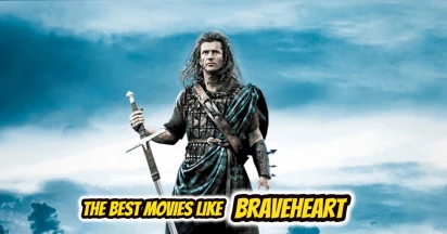 Uncover Epic Tales And Riveting Sagas: Exploring Movies Like Braveheart