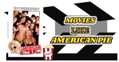 From Blockbusters To Cult Classics - Here Come The Best Comedy Movies Like American Pie