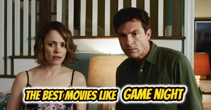 Explore the Ultimate Collection Of Movies Like Game Night Right Here!
