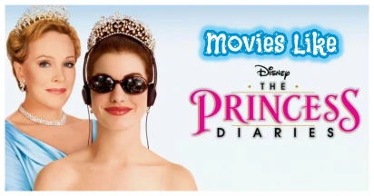 Unlock Your Fairytale Fantasies: Movies Like Princess Diaries To Capture Your Imagination