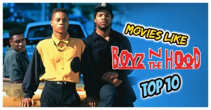 10 Captivating Movies Like Boyz n the Hood And The Stories Of Urban Struggles & Resilience