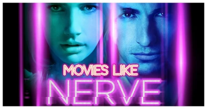 Movies Like Nerve - 10 Heart-Pounding Films That Push The Limits Of Thrills & Excitement